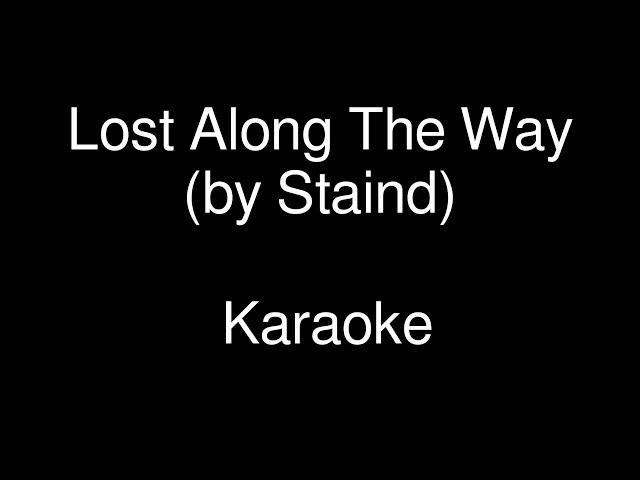 Lost Along The Way by Staind - Karaoke