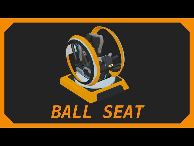 Scrap Mechanic Modded | Ball Seat Mod