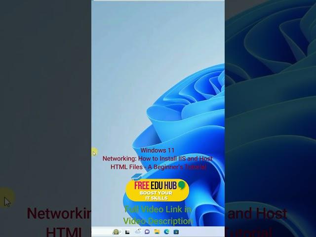 Windows 11 Networking: How to Install IIS - A Beginner's Tutorial  #freeeducation #shortsvideo