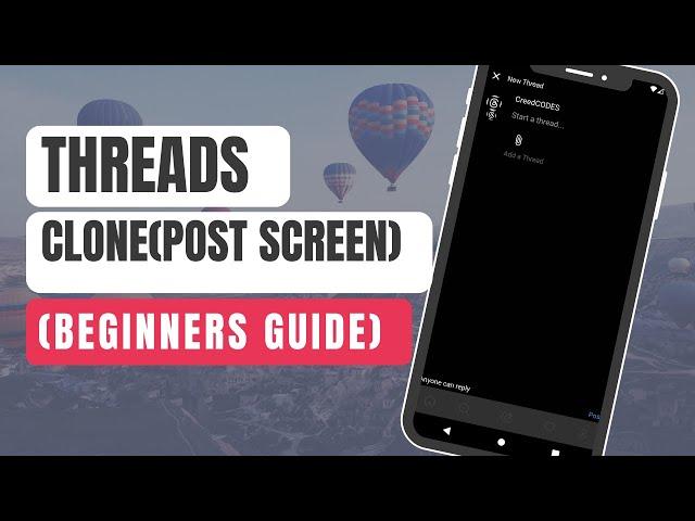 Flutter Threads Clone Post Screen Part  #7[Beginners' Guide]