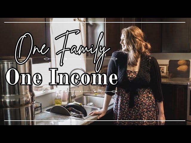 Living on one income even though we're not wealthy...Single Income Homemaking