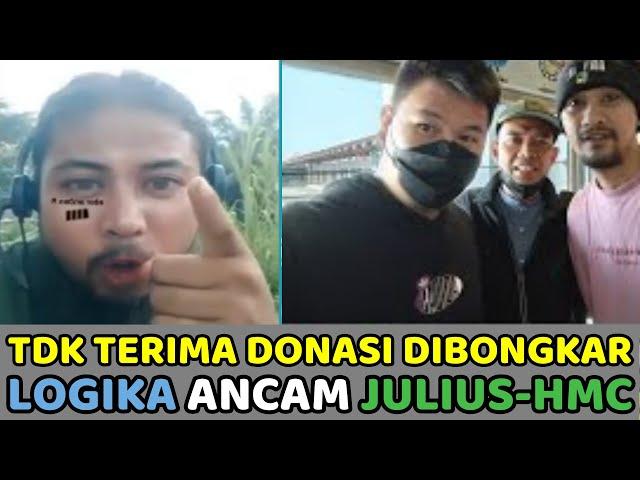 Tidak Terima Donasi nya di Bongkar, Logika Ancam Julius-HMC