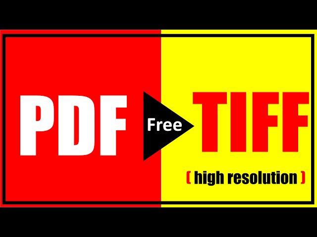 How To Convert PDF to Tiff Windows 10 | Convert PDF to TIFF - [ ADOBE Not Needed ]