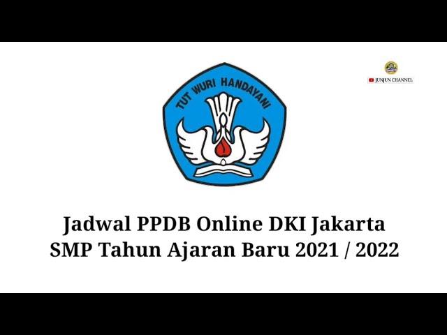 Jadwal Pendaftaran Sekolah SMP - PPDB Online DKI Jakarta Tahun Ajaran 2021 / 2022