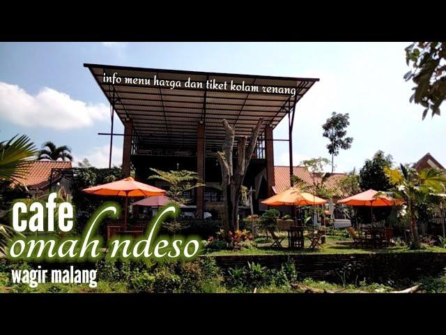 CAFE OMAH NDESO WAGIR MALANG  info menu harga dan tiket masuk waterboom