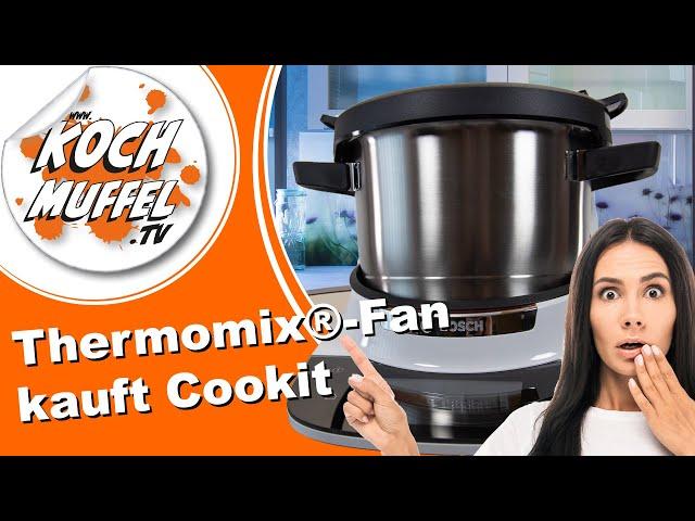 Thermomix®-Fan kauft Cookit von BOSCH®