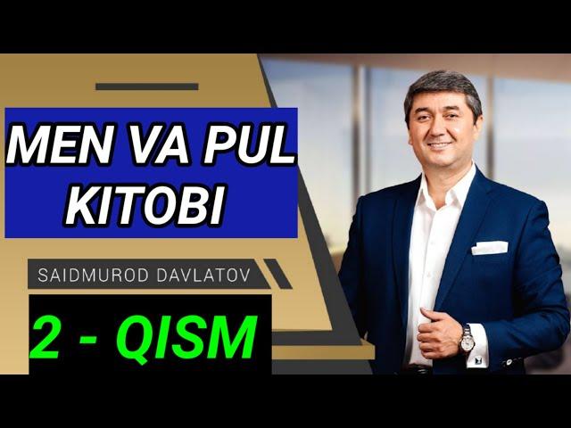 Men va Pul I Saidmurod Davlatov I Qahramon Akramov | Audio Kitoblar