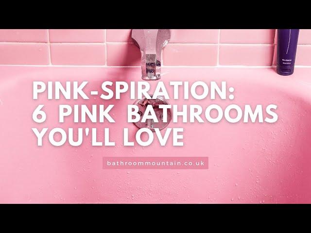 Get The Look: Pink Bathrooms | Bathroom Mountain