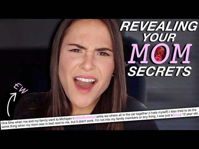 REVEALING YOUR MOM SECRETS