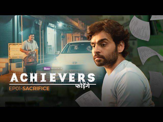 Achievers - Episode 1 | Ft. @SatishRay1, Shubham Yadav & @HAKKUSINGARIYA | The BLUNT