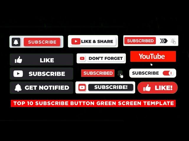 Best 10 Subscribe Button Green Screen Template For Free - No Copyright