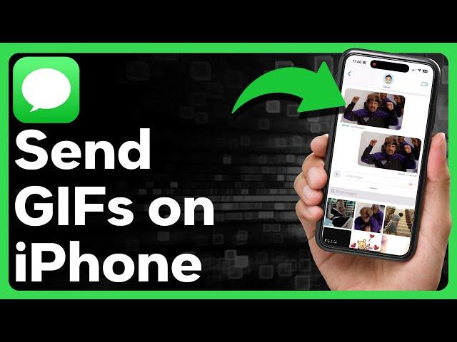 How To Send GIFs On iPhone