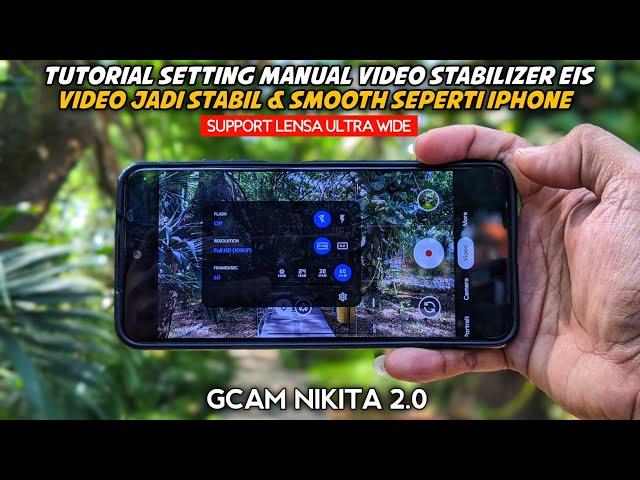 Tutorial Setting Video Stabilizer EIS Gcam Nikita 2.0