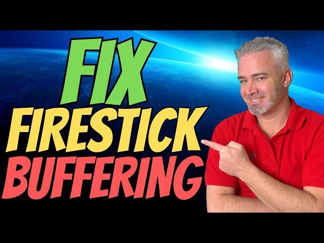  FIX FIRESTICK BUFFERING! - 3 REASONS YOUR FIRE TV DEVICE IS SLOW TUTORIAL AND SOLUTION 