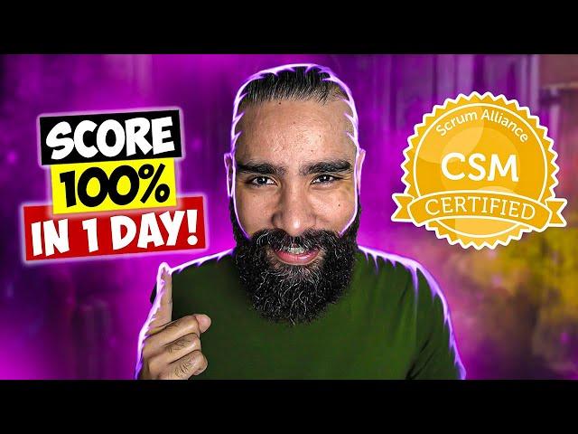 How to become a CERTIFIED SCRUM MASTER (CSM) in 24 HOURS (COMPLETE STEP BY STEP GUIDE to get 100%)