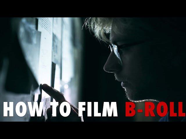 How to film documentary b-roll- Film Cinematic and Relevant Footage for your Documentary