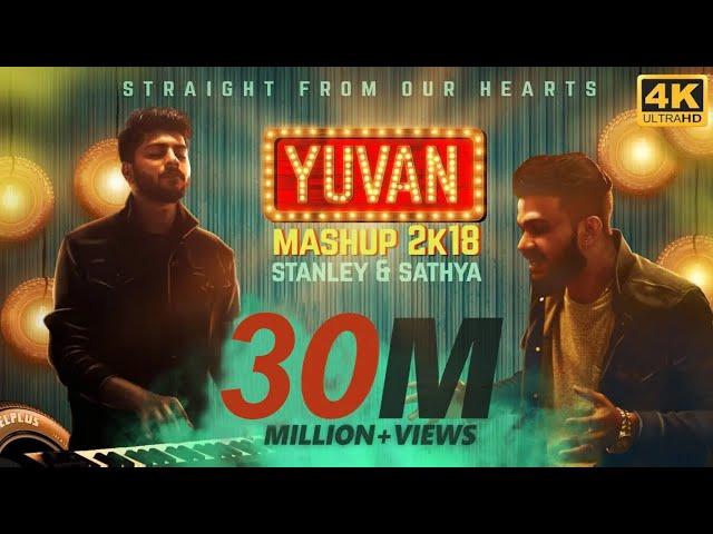 YUVAN Mashup 2K18 | Stanley & Sathya | Straight From Our Hearts