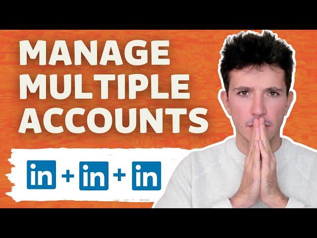 How To Manage Multiple LinkedIn Account? [2023 Tutorial] - Create Multiple Linkedin Accounts