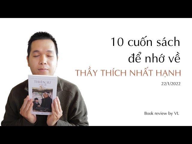 10 cuốn sách để nhớ về Thầy Thích Nhất Hạnh I 22.1.2022