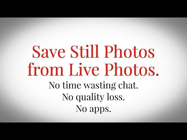 How to Convert / Save a LIVE Photo to a Still Photo or Multiple Still Photos on any iPhone or iPad