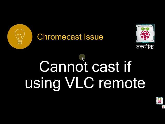 Chromecast rendering from VLC fails when using VLC remote