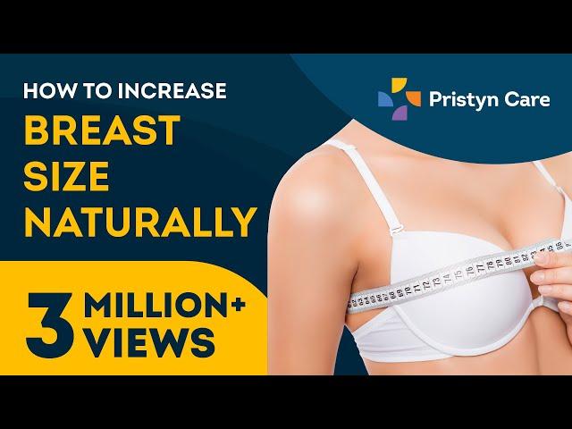 How To Increase Breast Size Naturally | Breast Enlargement