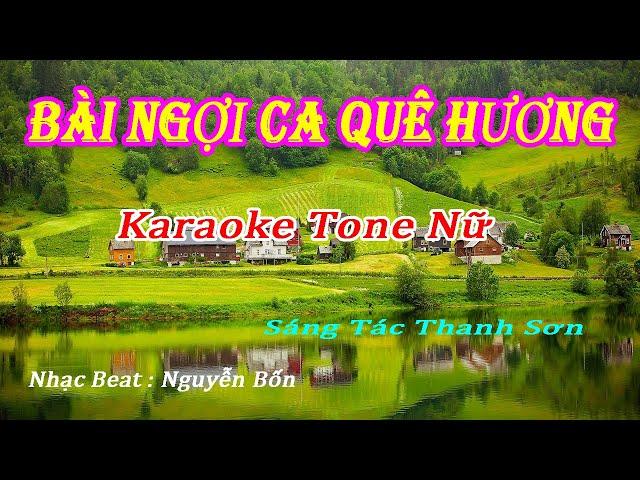 Karaoke Bài Ngợi Ca Quê Hương Tone Nữ