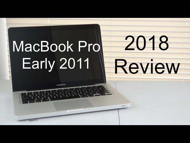 Apple MacBook Pro Early 2011 Intel Core i5 (2018 Review)