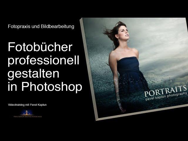 Fotobücher professionell gestalten in Photoshop