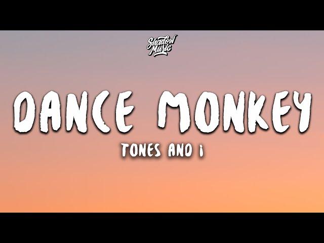 Tones And I - Dance Monkey (Lyrics)