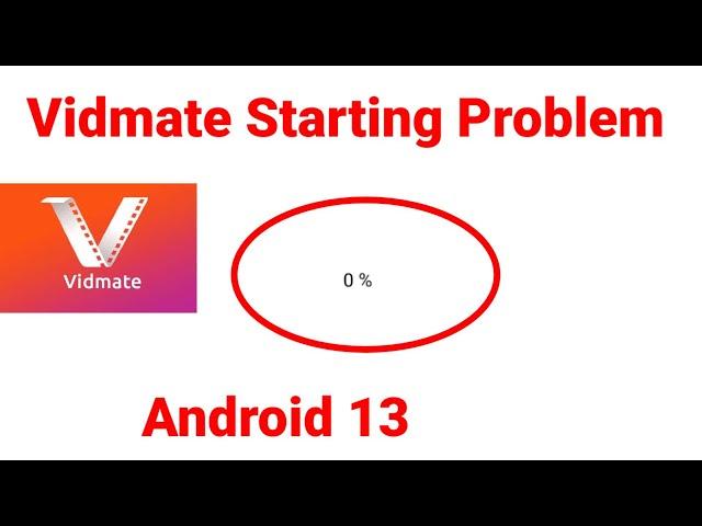 Fix Vidmate Start Problem in Android 13