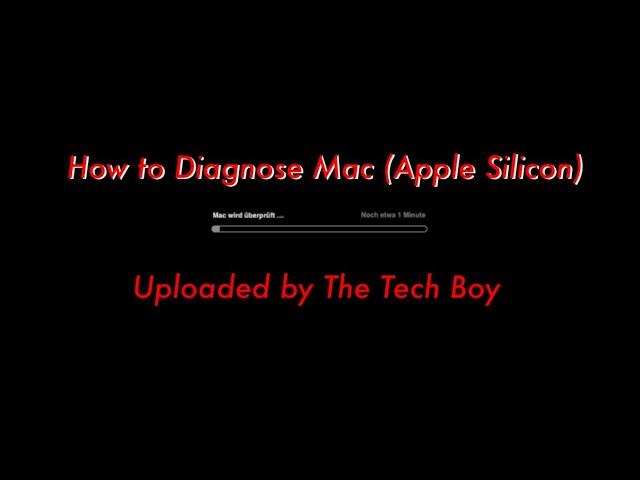 How to Diagnose Mac (Apple Silicon) - by The Tech Boy