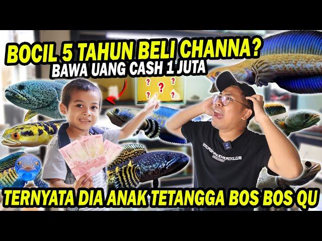 DUIT 1 JUTA?? BOCIL 5 TAHUN BELI CHANNA DI BOS BOS QU PAGI2