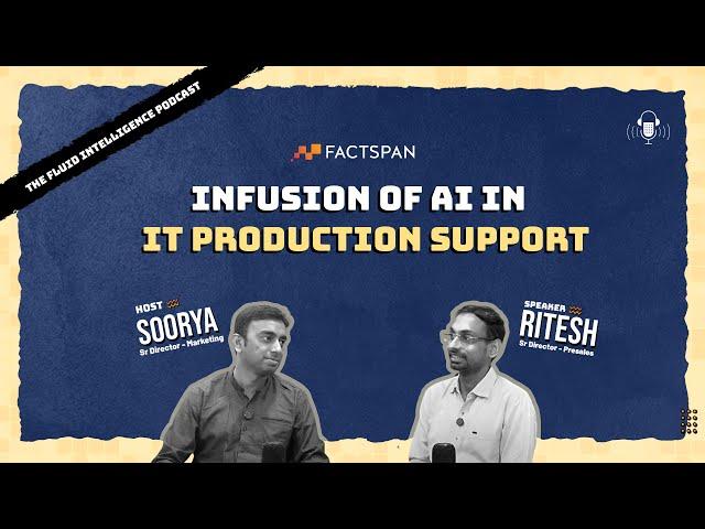 Infusion of AI in IT Production Support