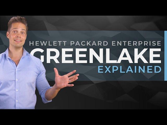 HPE GreenLake explained