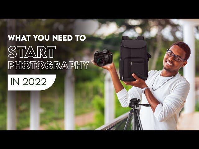 What You Need to Start Photography in 2022