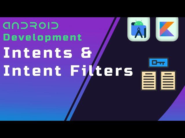 Intent & Intent Filters - Beginner's Guide to Android App Development