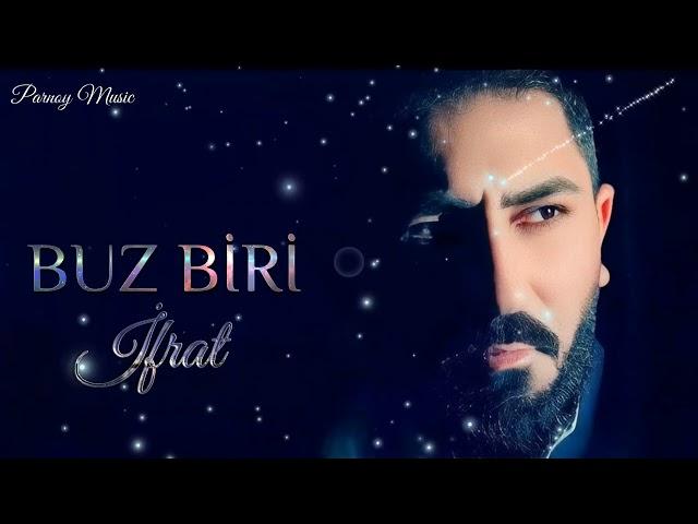 Ifrat - Buz Biri 2024 ( Remix Parnoy Music )