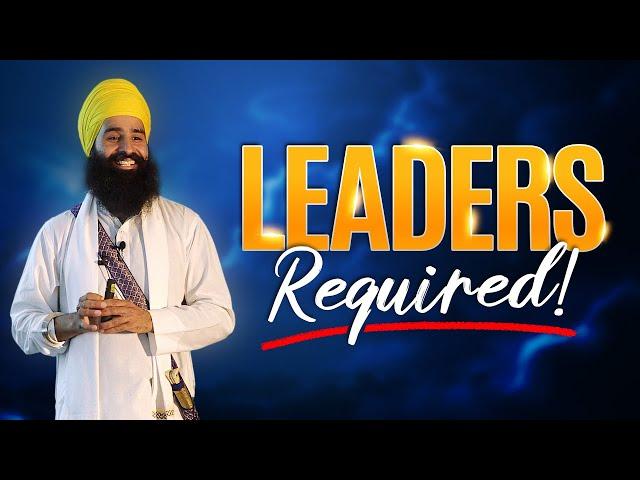 Leaders Required - Apply Within! NEW UNSEEN TALK - Bhai Jagraj Singh