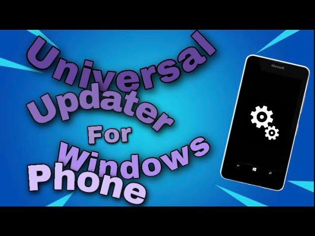 [NEW][TUTORIAL] Universal Updater for all Windows Phone devices