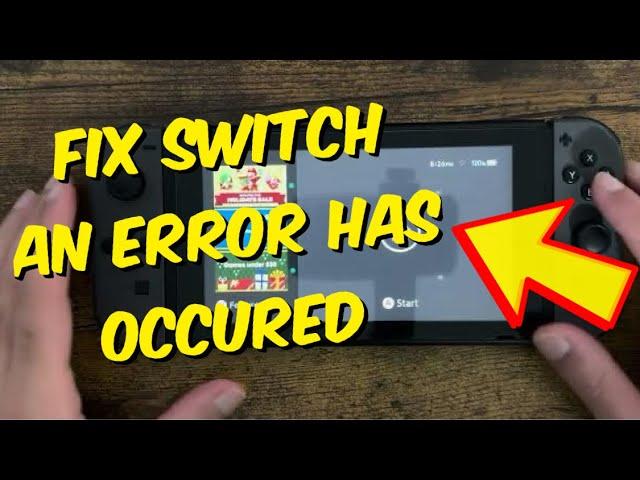 How To Fix Nintendo Switch "An Error Has Occurred" Error In 2024