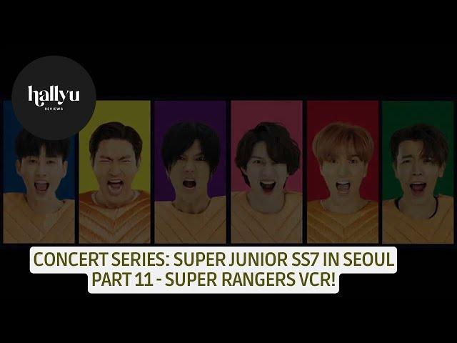 Concert Series: SUPER JUNIOR 슈퍼주니어 SS7 in Seoul - Part 11 "Super Rangers VCR" Reaction