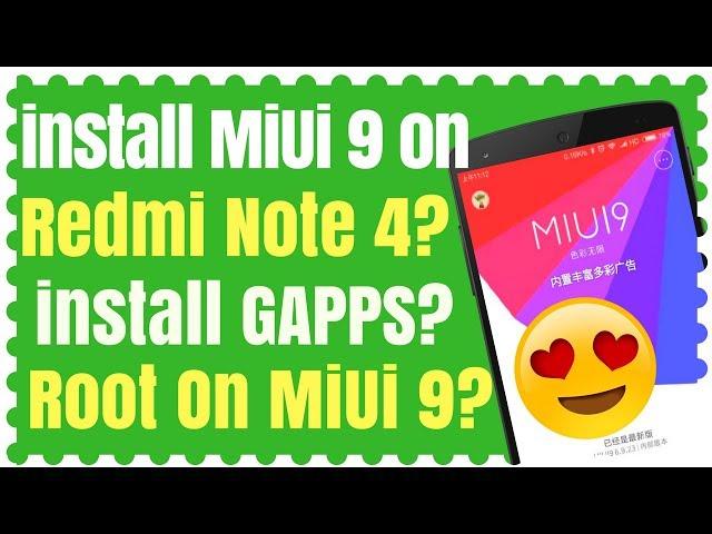 How to Install MIUI 9 in Redmi Note 4 | Install Gapps in MIUI 9