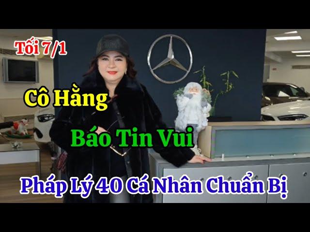 Tối 7/1 Cô Hằng Thông Báo Luật Sư Làm Việc Với CA Liên Quan 40 Cá Nhân Chuẩn Bị Lên Dĩa