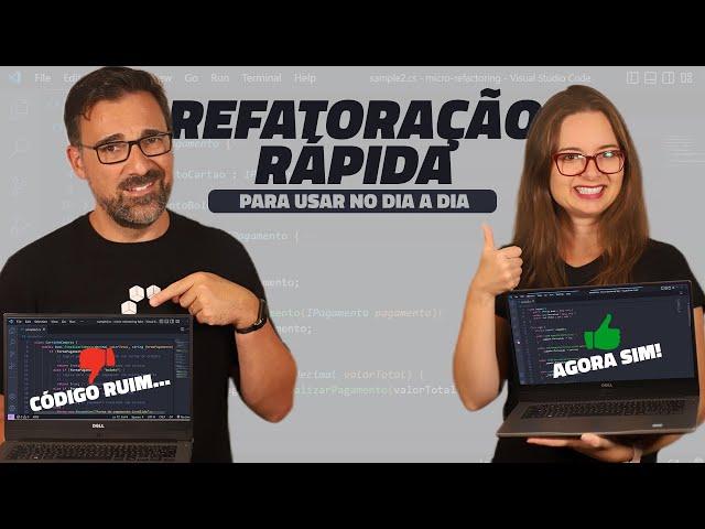 5 Técnicas Rápidas de Refatoração Para Você Aplicar no seu Código Diariamente