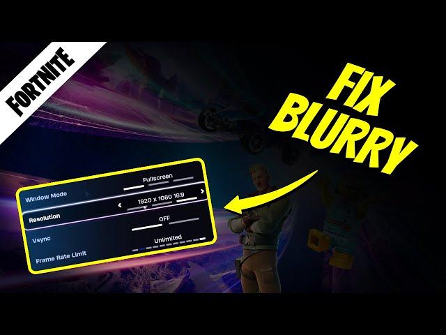 How to Fix Fortnite Blurry on PC