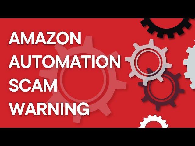 Scam alert: "Amazon Automation" for passive income (Amazon FBA or FBM)  (2024)