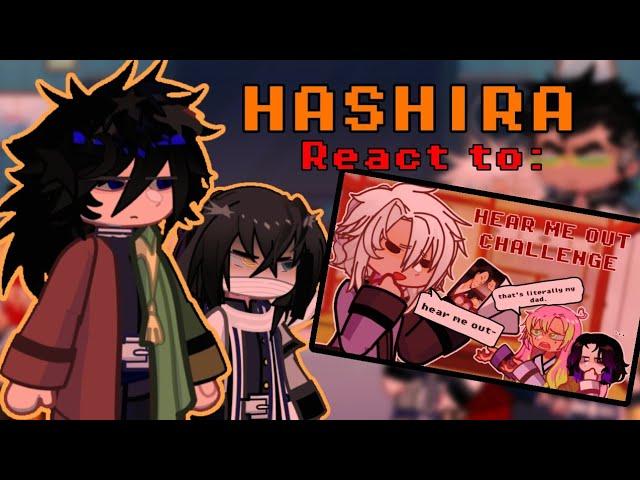 °HASHIRA Reacts To "Hashira does A HEAR ME OUT Challenge"° | Filler | Kny