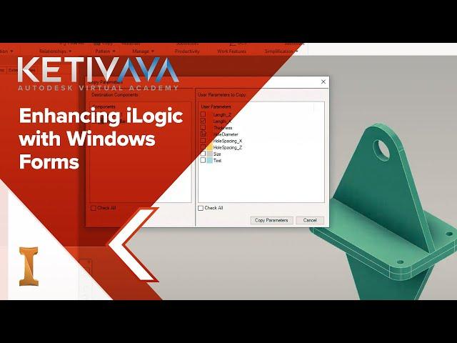 Enhancing iLogic with Windows Forms | Autodesk Virtual Academy