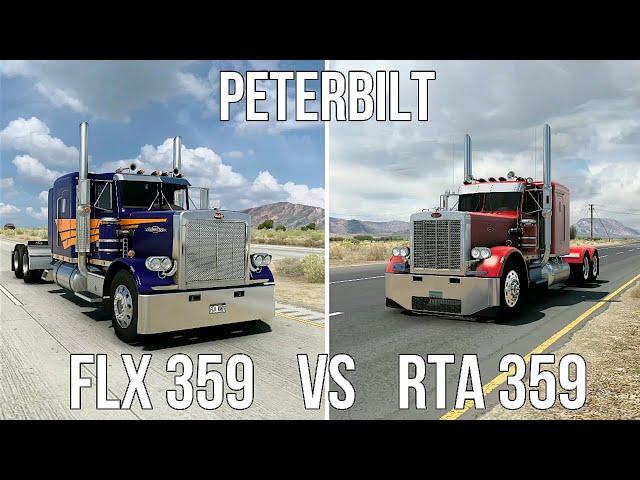 American Truck Simulator: A Look at both FLX Peterbilt 359 and The RTA 359 (Which is the best?)